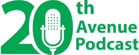 The 20th Avenue Podcast